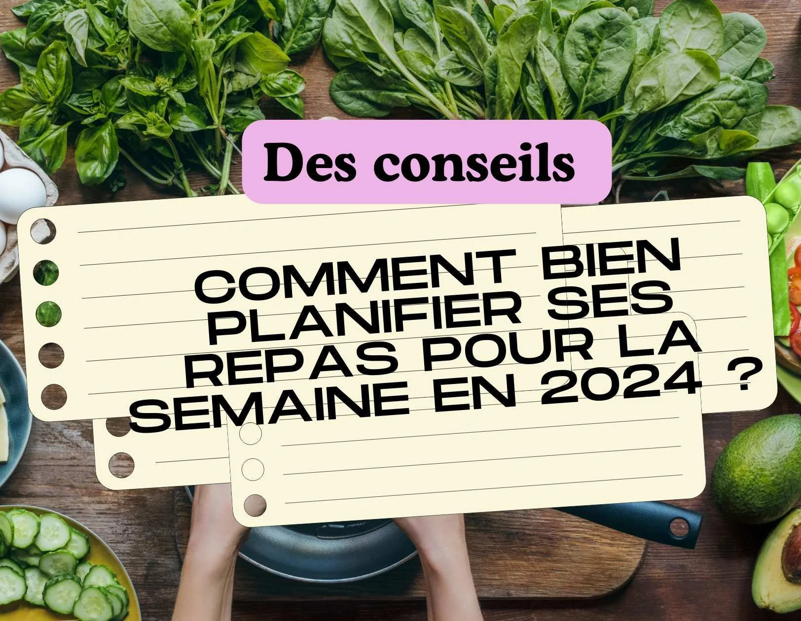 Comment planifier ses repas ?